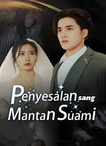 Penyesalan sang Mantan Suami