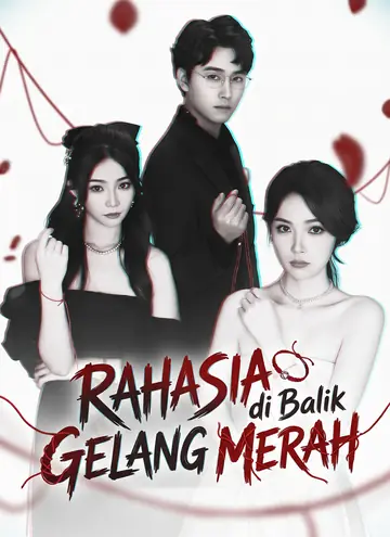 [Dubbing] Rahasia di Balik Gelang Merah