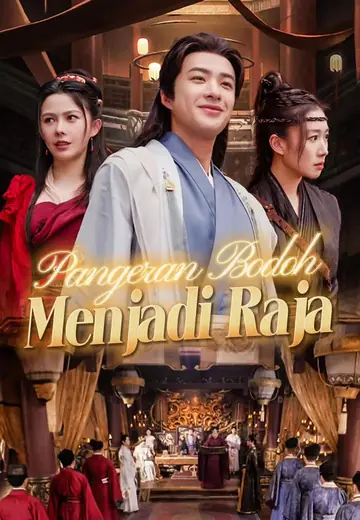 Pangeran Bodoh Menjadi Raja