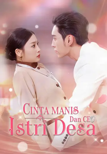 Cinta Manis Istri Desa dan CEO