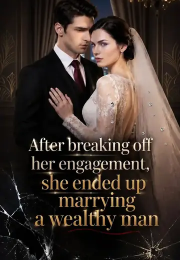After breaking off her engagement, she ended up marrying a wealthy man