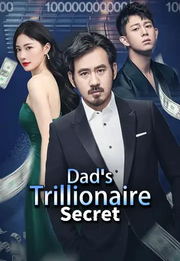 Dad's Trillionaire Secret