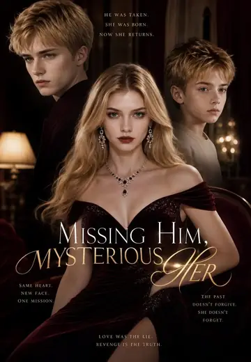 Missing Him, Mysterious Her