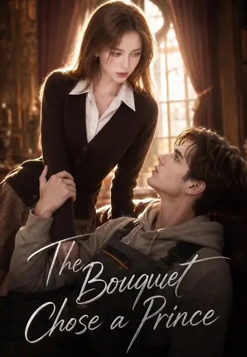 The Bouquet Chose a Prince