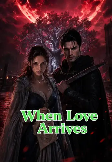 When Love Arrives