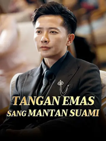 Tangan Emas Sang Mantan Suami