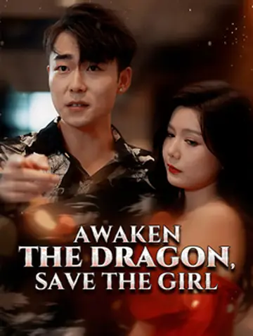 Awaken the Dragon, Save the Girl