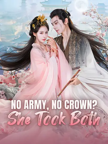No Army, No Crown? She Took Both