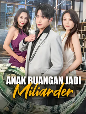 Anak Buangan Jadi Miliarder