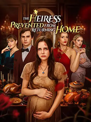The Heiress Prevented from Returning Home