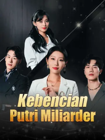 Kebencian Putri Miliarder