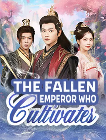 The Fallen Emperor Who Cultivates