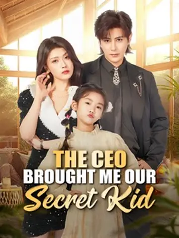 The CEO Brought Me Our Secret Kid