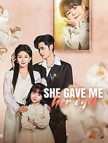 She Gave Me Her Eyes