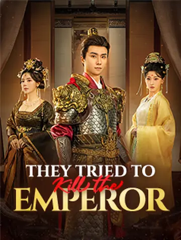 They Tried to Kill the Emperor