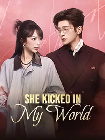 She Kicked In My World