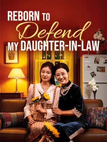 Reborn to Defend My Daughter-in-Law