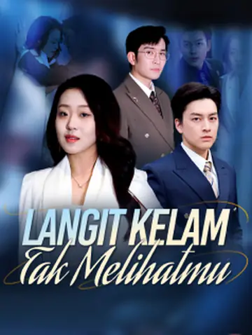 Langit Kelam, Tak Melihatmu