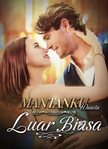 Mantanku Wanita Luar Biasa